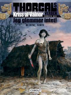 Kriss af Valnor. 1. del : Jeg glemmer intet!