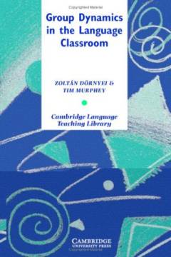 Group dynamics in the language classroom