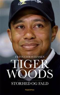 Tiger Woods - storhed og fald