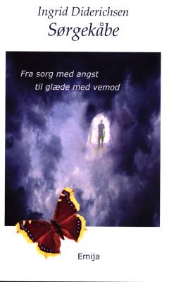 Sørgekåbe : fra sorg med angst til glæde med vemod