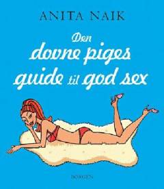 Den dovne piges guide til god sex