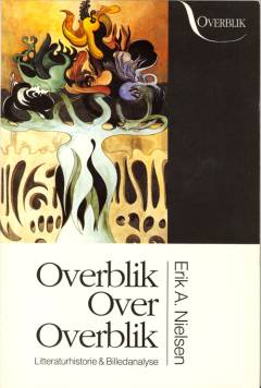 Overblik over overblik : litteraturhistorie & billedlæsning