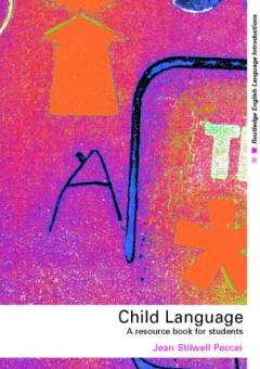 Child language : a resource book for students