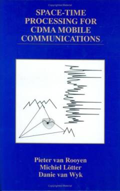 Space-time processing for CDMA mobile communications