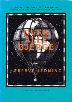 Over alle bjerge -- Lærervejledning
