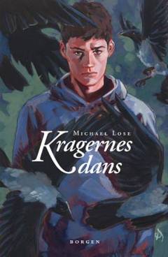 Kragernes dans : en historie om mobning og magi