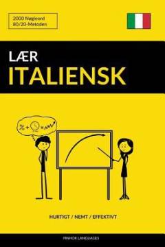 Lær italiensk : Hurtigt / nemt / effektivt