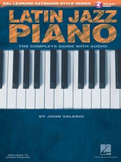 Latin jazz piano : the complete guide with cd!