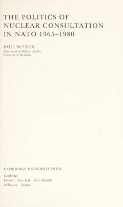The politics of nuclear consultation in NATO 1965-1980
