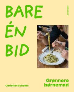 Bare én bid : grønnere børnemad