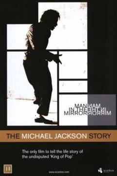 Man in the mirror : the Michael Jackson story