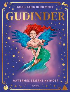 Gudinder : myternes stærke kvinder