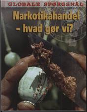 Narkotikahandel - hvad gør vi?