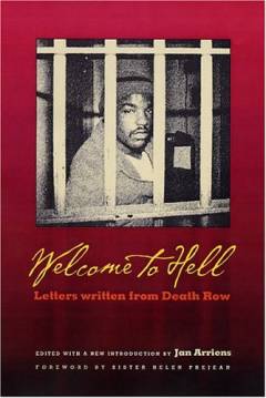 Welcome to hell : letters and other writings by prisoners on Death Row in the United States