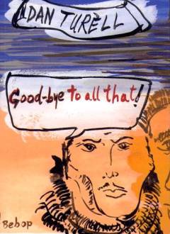 Good-bye to all that!