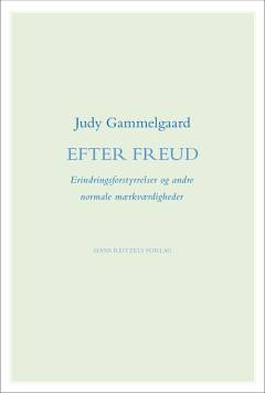 Efter Freud : erindringsforstyrrelser og andre normale mærkværdigheder