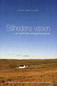 Stilhedens væsen : en spirituel opdagelsesrejse