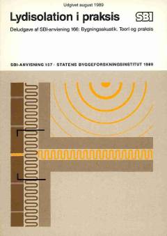 Lydisolation i praksis : deludgave af SBI-anvisning 166: Bygningsakustik : teori og praksis