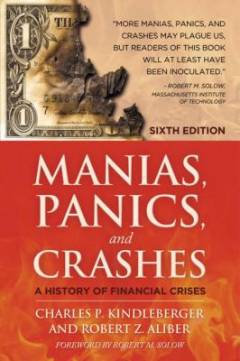 Manias, panics and crashes : a history of financial crises
