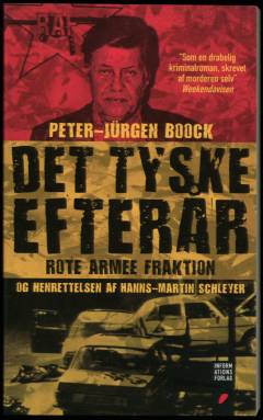 Det Tyske Efterår : Rote Armee Fraktion og henrettelsen af Hanns-Martin Schleyer
