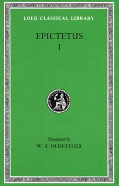 The discourses as reported by Arrian : books I-II
