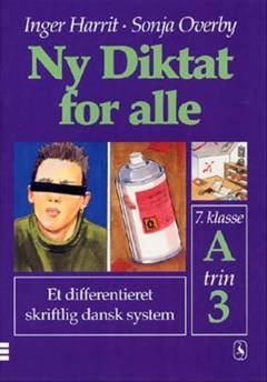 Ny diktat for alle, 7. klasse. Hæfte A, trin 3