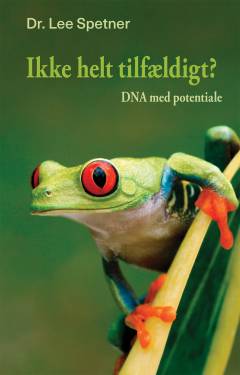 Ikke helt tilfældigt? : DNA med potentiale