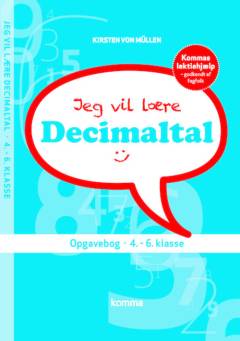 Jeg vil lære decimaltal : opgavebog 4.-6. klasse