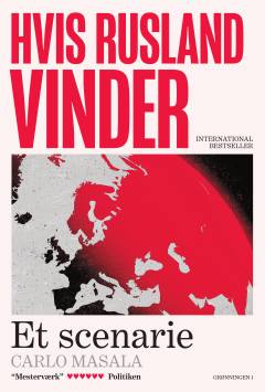 Hvis Rusland vinder : et scenarie