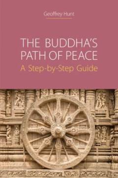 The Buddha's path of peace : a step-by-step guide
