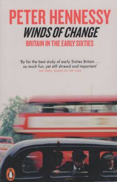 Winds of change : Britain in the early sixties