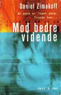 Mod bedre vidende