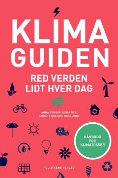 Klimaguiden : red verden lidt hver dag