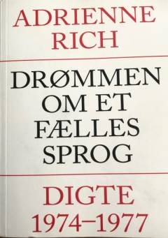 Drømmen om et fælles sprog : digte 1974-1977