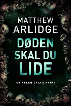 Døden skal du lide