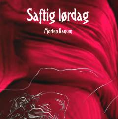 Saftig lørdag : erotica