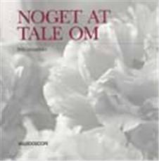Noget at tale om : kursus i dansk sprogfærdighed for voksne fremmedsprogede