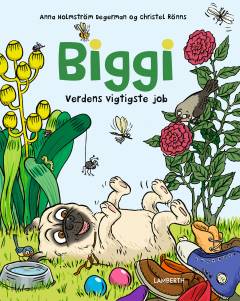 Biggi - verdens vigtigste job