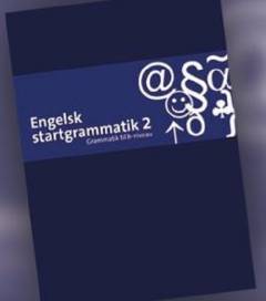 Engelsk startgrammatik 2 : grammatik til b-niveau