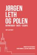 Jørgen Leth og Polen : reportager, digte, essays. JDMedia