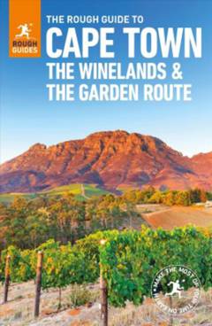 The rough guide to Cape Town, the Winelands & the Garden Route