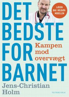 Det bedste for barnet : kampen mod overvægt