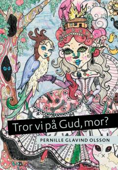 Tror vi på Gud, mor?