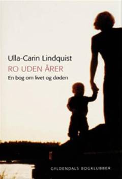 Ro uden årer : en bog om livet og døden