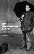 Et skrivende dyr – samtaler med Bent Vinn Nielsen