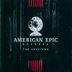 The American epic sessions : original motion picture soundtrack