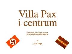 Villa Pax i centrum : artikelserie fra "Dragør nyt" om Gestapo og Modstandsbevægelsen