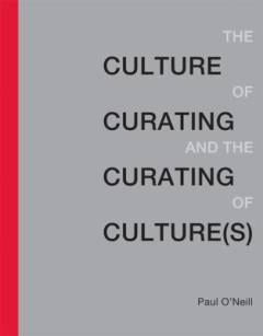 The culture of curating and the curating of culture(s)