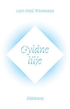 Gyldne lilje : overgangsstemning