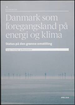 Danmark som foregangsland på energi og klima : status på den grønne omstilling